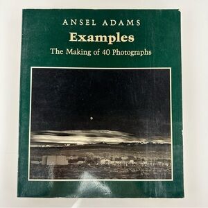 Ansel Adams: The Making of 40 Photographs
